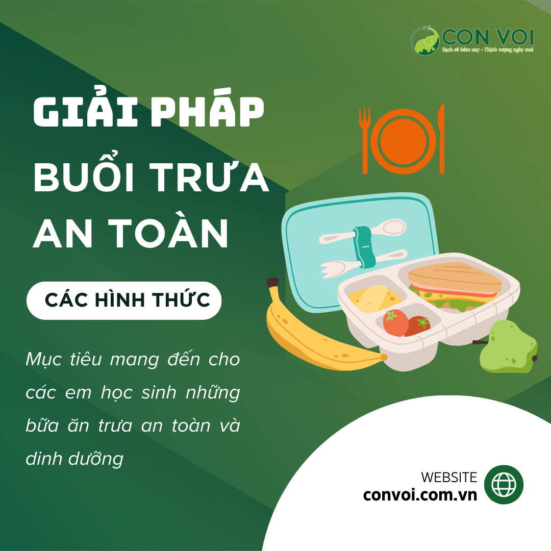 Giải pháp Bữa Ăn Trưa An Toàn Cho Học Sinh